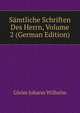 Saemtliche Schriften Des Herrn, Volume 2 (German Edition), Gleim Johann Wilhelm 