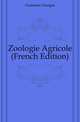 Zoologie Agricole (French Edition), Guenaux Georges 