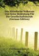 Das Altindische Volkstum Und Seine Bedeutung Fuer Die Gesellschaftskunde (German Edition), Dahlmann Joseph 