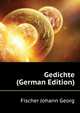 Gedichte (German Edition), Fischer Johann Georg 