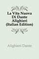 La Vita Nuova Di Dante Alighieri (Italian Edition), Alighieri Dante 