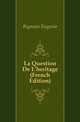 La Question De L'heritage (French Edition), Rignano Eugenio 