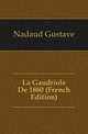 La Gaudriole De 1860 (French Edition), Nadaud Gustave 
