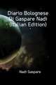 Diario Bolognese Di Gaspare Nadi (Italian Edition), Nadi Gaspare 
