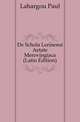 De Schola Lerinensi Aetate Merovingiaca (Latin Edition), Lahargou Paul 