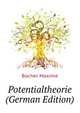 Potentialtheorie (German Edition), Bocher Maxime 