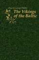 The Vikings of the Baltic, Dasent George Webbe 