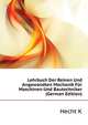 Lehrbuch Der Reinen Und Angewandten Mechanik Fuer Maschinen-Und Bautechniker... (German Edition), Hecht K 