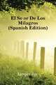 El Senyor De Los Milagros (Spanish Edition), Larger Jose 