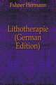 Lithotherapie (German Edition), Fuehner Hermann 