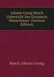 Johann Georg Buesch ... Uebersicht Des Gesamten Wasserbaues ... (German Edition), Buesch Johann Georg 
