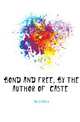 Bond and Free, by the Author of 'caste'., Jolly Emily 