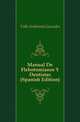Manual De Flebotomianos Y Dentistas (Spanish Edition), Valle Ambrosio Gonzales 