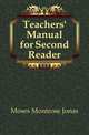Teachers' Manual for Second Reader, Moses, Montrose Jonas, 1878-1934 