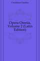 Opera Omnia, Volume 2 (Latin Edition), Claudianus Claudius 