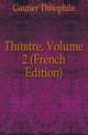 Theatre, Volume 2 (French Edition), Gautier Theophile 