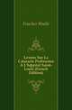 Lecons Sur La Cataracte Professees A L'hopital Saint-Louis (French Edition), Foucher Emile 