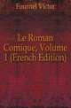 Le Roman Comique, Volume 1 (French Edition), Fournel Victor 