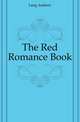 The Red Romance Book, Lang Andrew 
