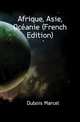 Afrique, Asie, Oceanie (French Edition), Dubois Marcel 