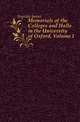 Memorials of the Colleges and Halls in the University of Oxford, Volume 1, Ingram James 