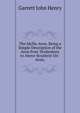 The Idyllic Avon. Being a Simple Description of the Avon from Tewkesbury to Above Stratford-On-Avon, ..., Garrett John Henry 