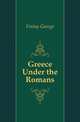 Greece Under the Romans, Finlay George 