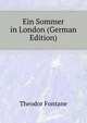 Ein Sommer in London (German Edition), Fontane Theodor 