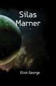 Silas Marner, Eliot George 
