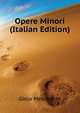 Opere Minori ... (Italian Edition), Gioja Melchiorre 