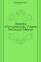 Deutsche Altertumskunde, Volume 5 (German Edition), Muellenhoff Karl 