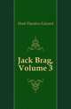 Jack Brag, Volume 3, Hook Theodore Edward 