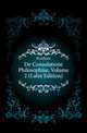De Consolatione Philosophiae, Volume 2 (Latin Edition), Boethius 
