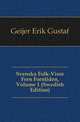Svenska Folk-Visor Fran Forntiden, Volume 1 (Swedish Edition), Geijer Erik Gustaf 
