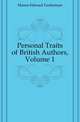 Personal Traits of British Authors, Volume 1, Mason Edward Tuckerman 