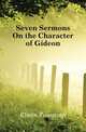 Seven Sermons On the Character of Gideon, Elwin Fountain 