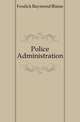 Police Administration, Fosdick Raymond Blaine 