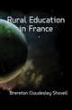 Rural Education in France, Brereton Cloudesley Shovell 