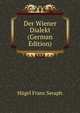 Der Wiener Dialekt (German Edition), Huegel Franz Seraph 