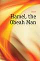 Hamel, the Obeah Man, Hamel 