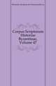 Corpus Scriptorum Historiae Byzantinae, Volume 47, #Deutsche Akademie der Wissenschaften zu 