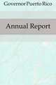 Annual Report, Governor Puerto Rico 