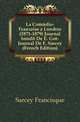 La Comedie-Francaise a Londres (1871-1879) Journal Inedit De E. Got-Journal De F. Sarcey (French Edition), Sarcey Francisque 