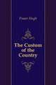 The Custom of the Country, Fraser Hugh 
