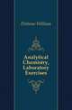 Analytical Chemistry, Laboratory Exercises, Dittmar William 