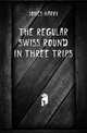 The Regular Swiss Round in Three Trips, Jones Harry 