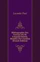 Bibliographie Des Travaux De M. Leopold Delisle, Membre De L'institut (French Edition), Lacombe Paul 