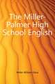 The Miller-Palmer High School English, Miller William Dana 