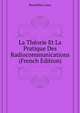 La Theorie Et La Pratique Des Radiocommunications ... (French Edition), Bouthillon Leon 