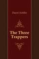 The Three Trappers, Daunt Achilles 